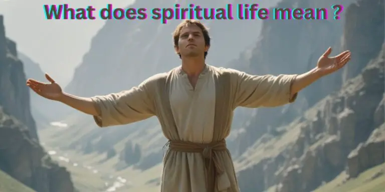 What does spiritual life mean ?
