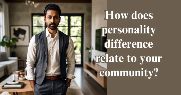 How does personality difference relate to your community?