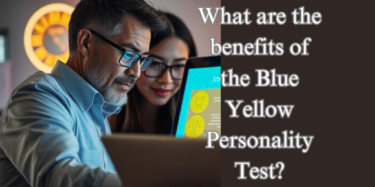 What are the benefits of the Blue Yellow Personality Test?